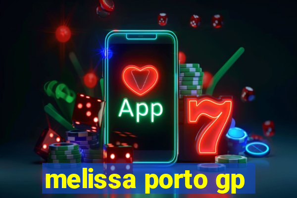 melissa porto gp